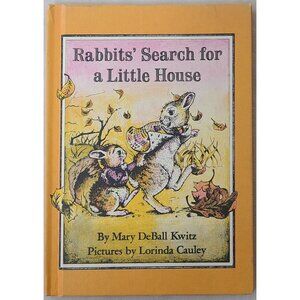 Rabbits Search For A Little House Hardcover Mary DeBall Kwitz 1977 Book Club